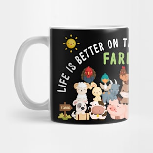 Life is better on the Farm Funny Farm Animal Mug